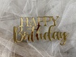 Happy Birthday złote Plexi na bok tortu 10x5 cm (2)