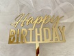 Topper Happy Birthday Plexi złote 13x17 cm (2)